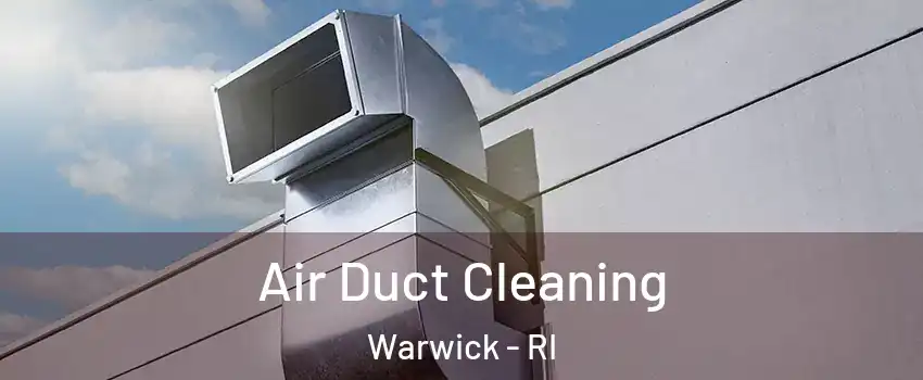  Air Duct Cleaning Warwick - RI