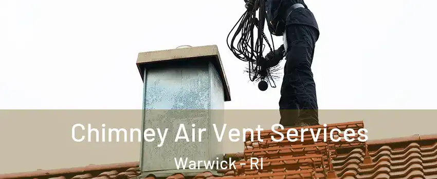  Chimney Air Vent Services Warwick - RI