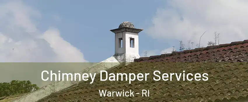  Chimney Damper Services Warwick - RI