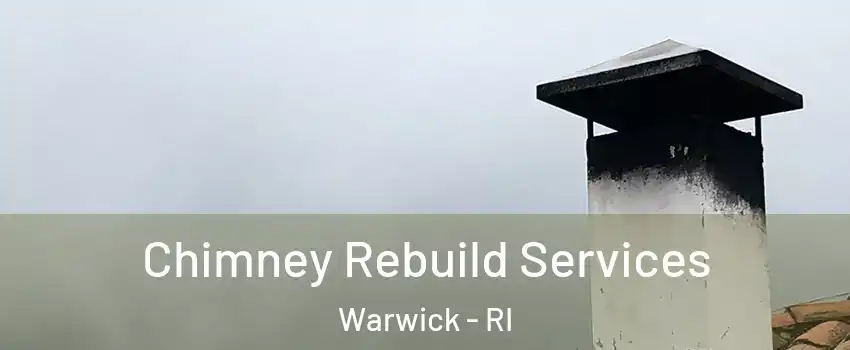 Chimney Rebuild Services Warwick - RI