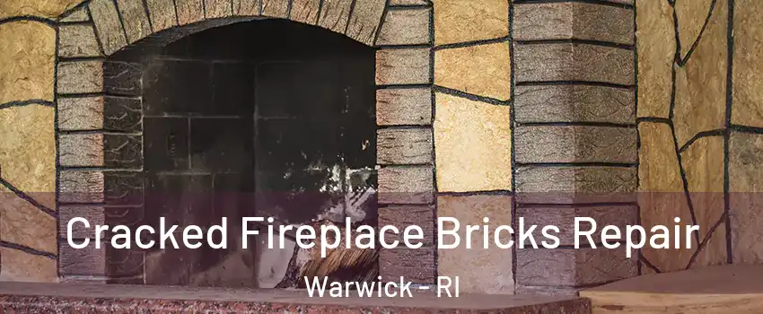  Cracked Fireplace Bricks Repair Warwick - RI