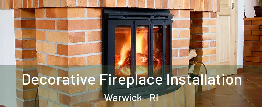  Decorative Fireplace Installation Warwick - RI