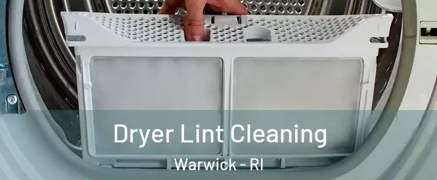  Dryer Lint Cleaning Warwick - RI