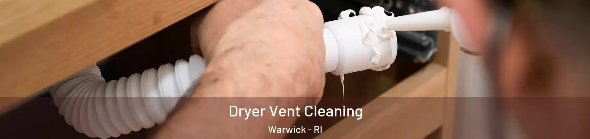  Dryer Vent Cleaning Warwick - RI