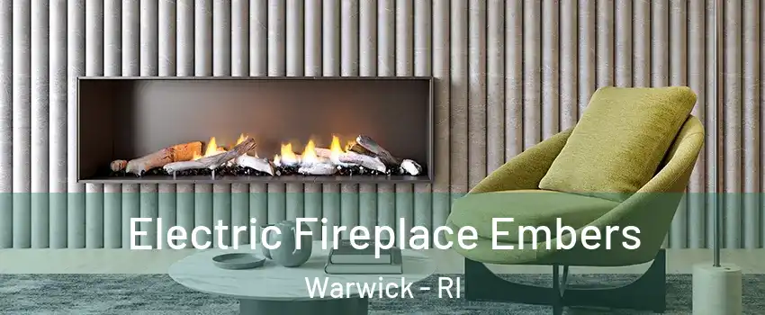  Electric Fireplace Embers Warwick - RI