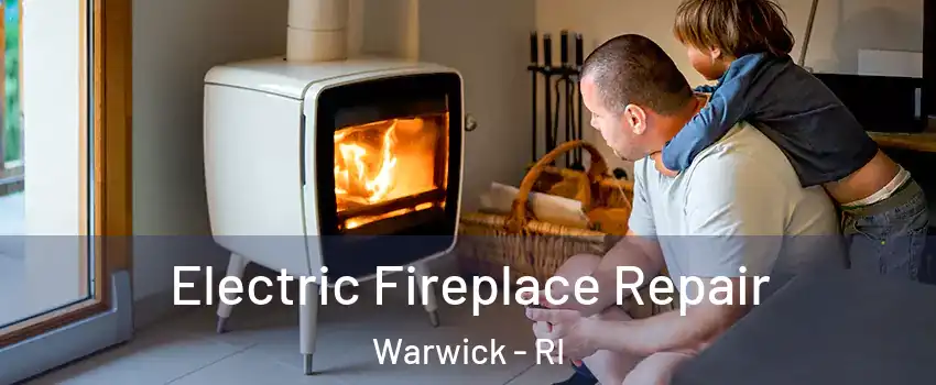  Electric Fireplace Repair Warwick - RI