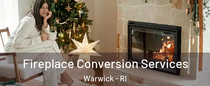  Fireplace Conversion Services Warwick - RI