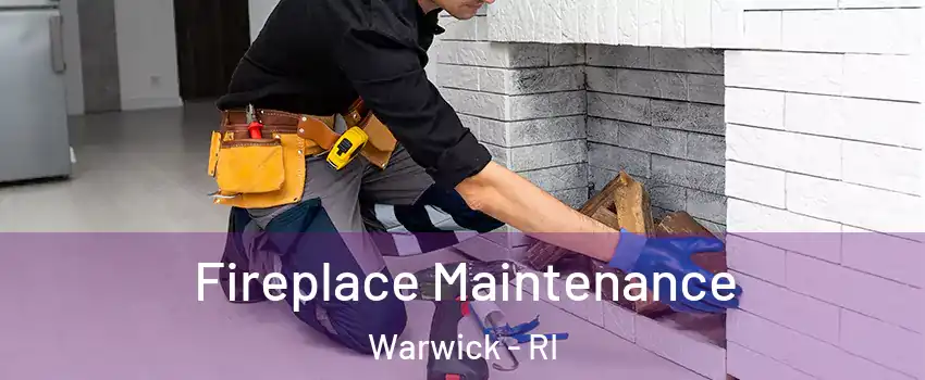  Fireplace Maintenance Warwick - RI