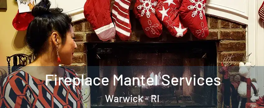  Fireplace Mantel Services Warwick - RI