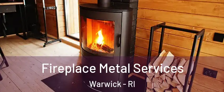  Fireplace Metal Services Warwick - RI