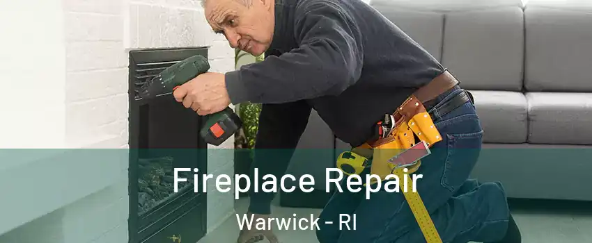  Fireplace Repair Warwick - RI