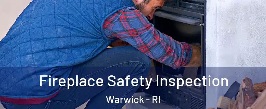  Fireplace Safety Inspection Warwick - RI