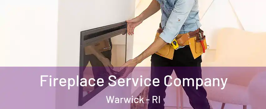  Fireplace Service Company Warwick - RI