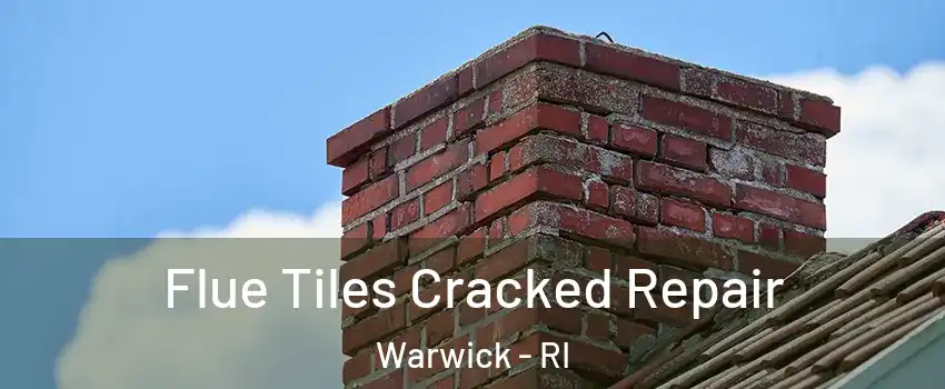  Flue Tiles Cracked Repair Warwick - RI