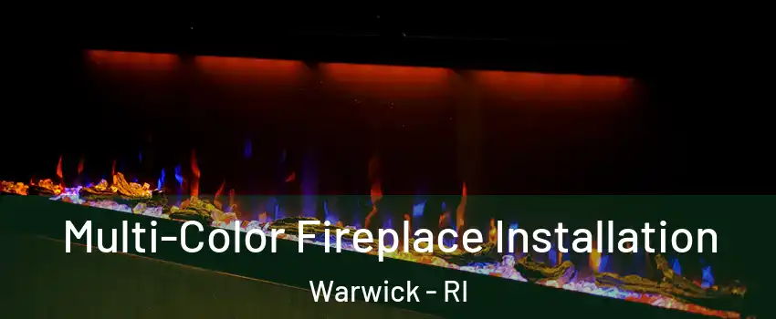  Multi-Color Fireplace Installation Warwick - RI