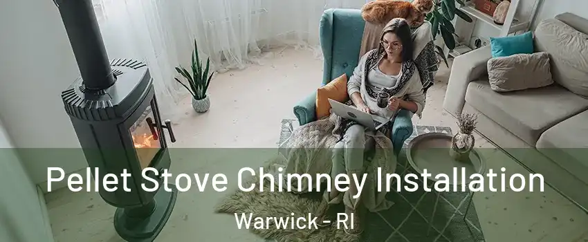  Pellet Stove Chimney Installation Warwick - RI