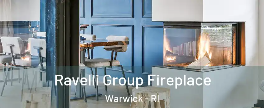  Ravelli Group Fireplace Warwick - RI