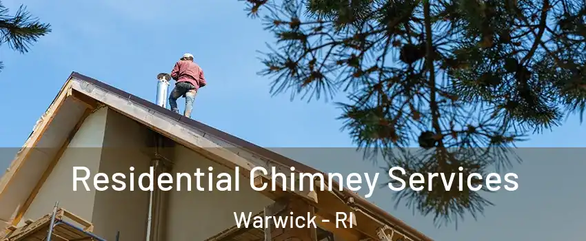  Residential Chimney Services Warwick - RI