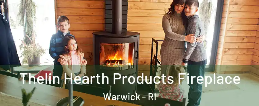  Thelin Hearth Products Fireplace Warwick - RI